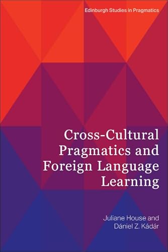 Beispielbild fr Cross-Cultural Pragmatics and Foreign Language Learning zum Verkauf von Blackwell's