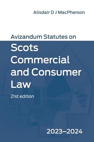 Stock image for Avizandum Statutes on Scots Commercial and Consumer Law: 2023-24 for sale by Books Unplugged