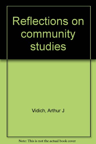 Stock image for Reflections on Community Studies for sale by Better World Books