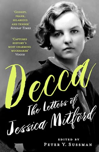 Beispielbild fr Decca: the letters of Jessica Mitford zum Verkauf von Kennys Bookstore