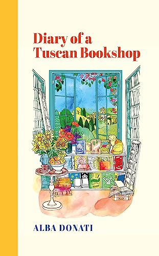 Stock image for Diary of a Tuscan Bookshop: The heartwarming story that inspired a nation, now an international bestseller for sale by WorldofBooks