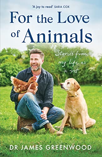 Stock image for For the Love of Animals: Stories from my life as a vet for sale by WorldofBooks