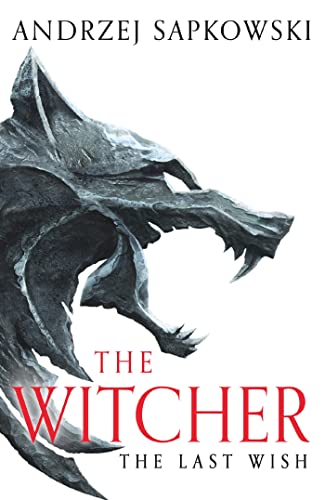 Stock image for The Last Wish: The bestselling book which inspired season 1 of Netflixs The Witcher for sale by AwesomeBooks