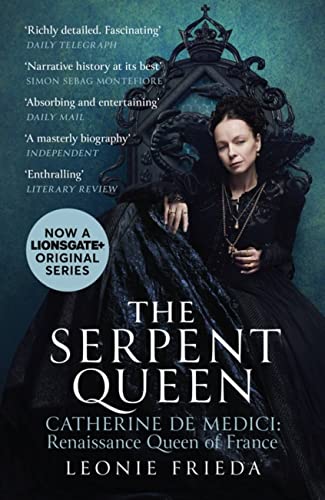 Stock image for The Serpent Queen: Now a major TV series for sale by AwesomeBooks