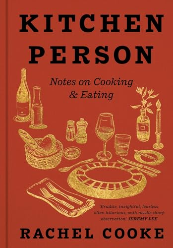 Beispielbild fr Kitchen Person: Notes on Cooking & Eating zum Verkauf von WorldofBooks