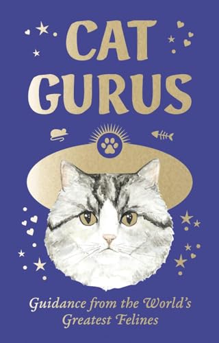 Stock image for Cat Gurus: Mini: Guidance from the World's Greatest Felines for sale by HPB Inc.