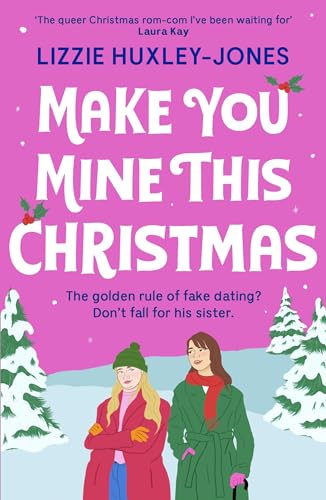 Stock image for Make You Mine This Christmas: 'The queer Christmas rom-com I've been waiting for' LAURA KAY for sale by WorldofBooks