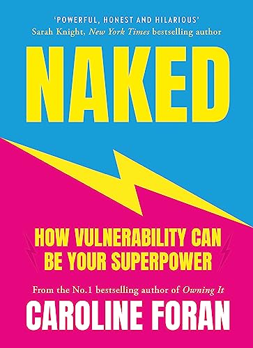 Stock image for Naked: How Vulnerability Can Be Your Superpower for sale by WorldofBooks
