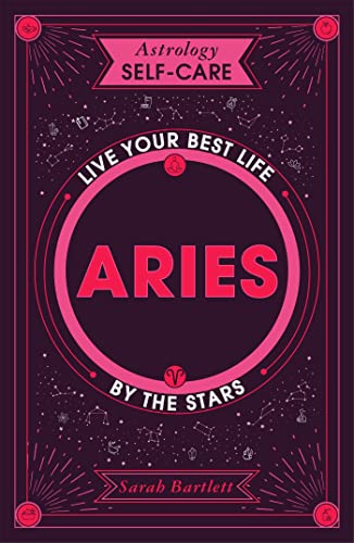 9781399704588: Astrology Self-Care: Aries: Live Your Best Life by the Stars