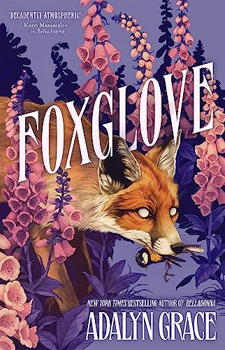 Stock image for Foxglove: The thrilling gothic fantasy sequel to Belladonna for sale by WorldofBooks