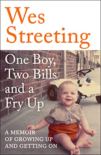 Stock image for One Boy, Two Bills and a Fry Up: A Memoir of Growing Up and Getting On for sale by WorldofBooks