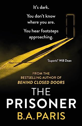 Imagen de archivo de The Prisoner: The tension is electric in this new psychological drama from the author of Behind Closed Doors a la venta por AwesomeBooks