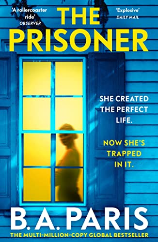 Stock image for The Prisoner : The Tension Is Electric in This New Psychological Drama from the Author of Behind Closed Doors for sale by Better World Books Ltd