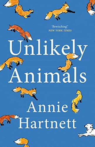 9781399710763: Unlikely Animals: A funny, heart-warming and moving read