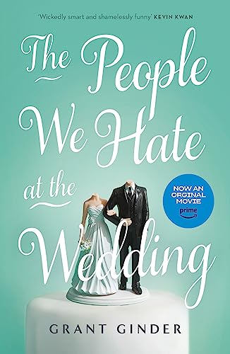 Stock image for The People We Hate at the Wedding: the laugh-out-loud page-turner for sale by WorldofBooks