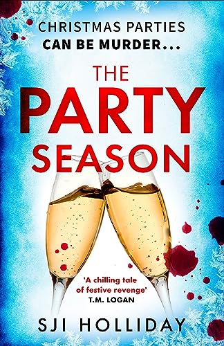 Beispielbild fr The Party Season: the most gripping and twisty Christmas detective thriller for 2023 zum Verkauf von WorldofBooks