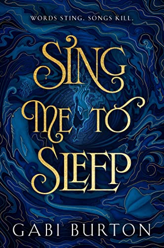 Stock image for Sing Me to Sleep: a darkly enchanting young adult fantasy for sale by Bookmonger.Ltd