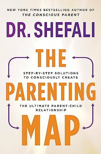 9781399719087: The Parenting Map: Step-by-Step Solutions to Consciously Create the Ultimate Parent-Child Relationship