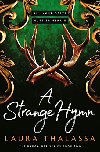 Beispielbild fr A Strange Hymn: Book two in the bestselling smash-hit dark fantasy romance! (The Bargainer Series) zum Verkauf von WorldofBooks