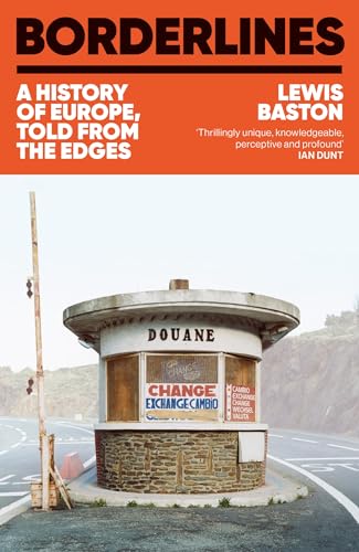 Imagen de archivo de Borderlines : A History of Europe, told from the edges a la venta por Kennys Bookshop and Art Galleries Ltd.