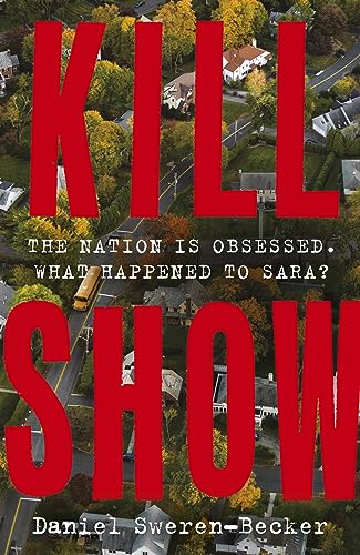 Beispielbild fr Kill Show: an utterly gripping, genre-bending crime thriller - welcome to your new obsession. zum Verkauf von WorldofBooks