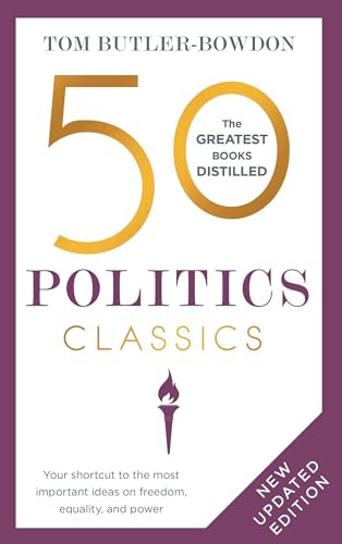9781399800983: 50 Politics Classics: Your shortcut to the most important ideas on freedom, equality, and power (50 Classics)