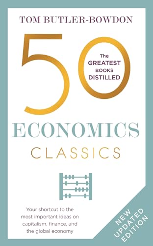 9781399800990: 50 Economics Classics: Your shortcut to the most important ideas on capitalism, finance, and the global economy