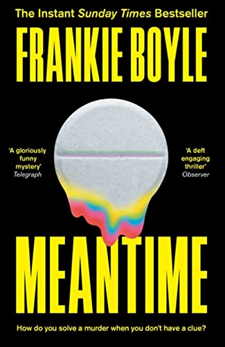 Beispielbild fr Meantime: The gripping debut crime novel from Frankie Boyle zum Verkauf von WorldofBooks