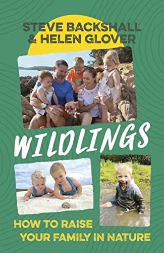 Imagen de archivo de Wildlings: How to raise your family in nature a la venta por Bookoutlet1
