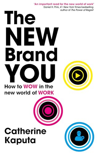 Stock image for The New Brand You : How to Wow in the New World of Work for sale by Better World Books: West