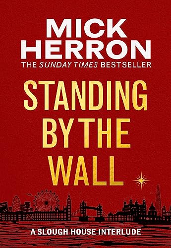 9781399807081: Standing by the Wall : A Slough House Interlude Paperback Mick Herron