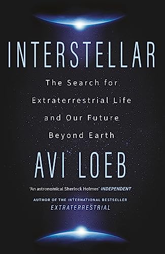 9781399807913: Interstellar: The Search for Extraterrestrial Life and Our Future Beyond Earth