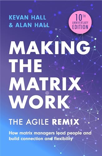 Imagen de archivo de Making the Matrix Work, 2nd edition: The Agile Remix a la venta por Bookoutlet1