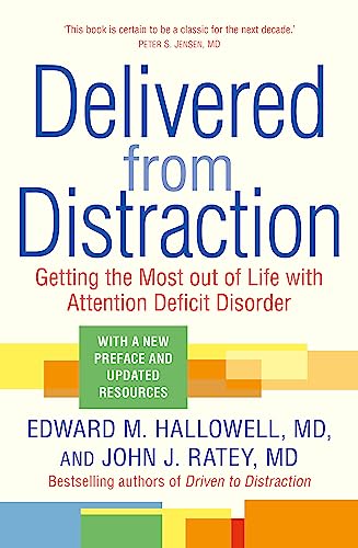 9781399813266: Delivered from Distraction: Getting the Most out of Life with Attention Deficit Disorder