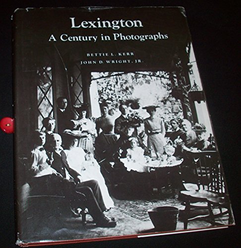 Imagen de archivo de Lexington: A century in photographs a la venta por Best and Fastest Books