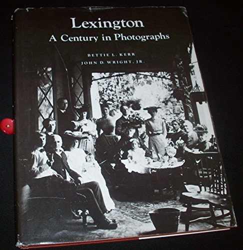 9781399832038: Lexington: A century in photographs