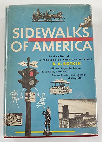 Stock image for Sidewalks of America [Hardcover] [Jan 01, 1954] BOTKIN, B.A. (ED) for sale by Sperry Books