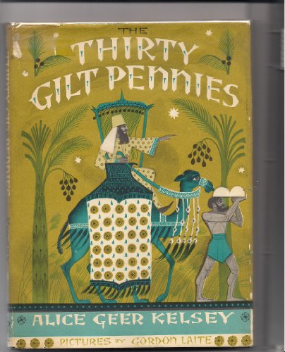 9781399900577: The Thirty Gilt Pennies by Alice Geer Kelsey (1968-01-01)