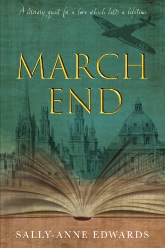 9781399901277: MARCH END: A literary quest for a love which lasts a lifetime
