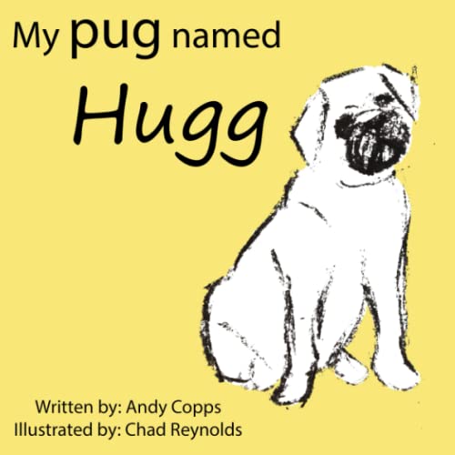 Stock image for My pug named Hugg for sale by WorldofBooks