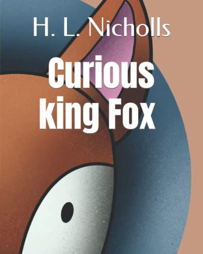 Stock image for Curious King Fox for sale by Books Unplugged
