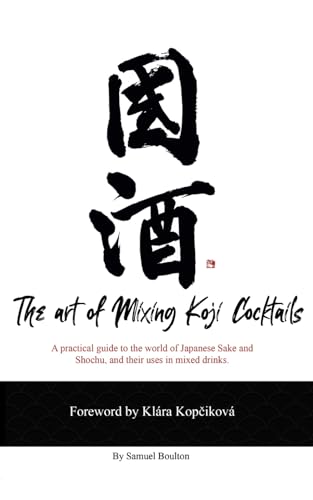 Beispielbild fr The Art of Mixing Koji Cocktails zum Verkauf von WorldofBooks
