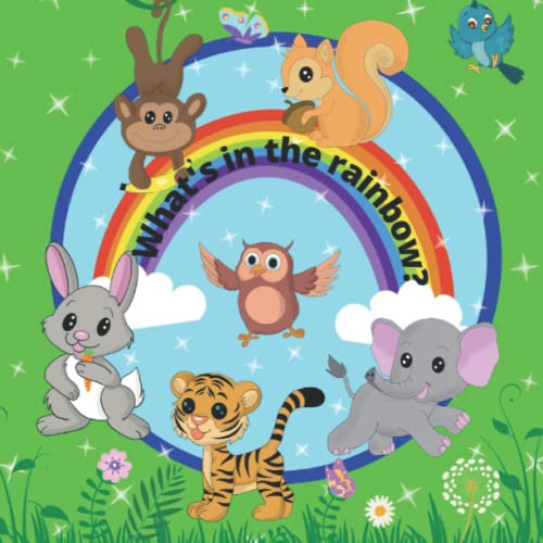 Stock image for What's in the rainbow?: Children's book age 1-7,Bedtime stories [Soft Cover ] for sale by booksXpress
