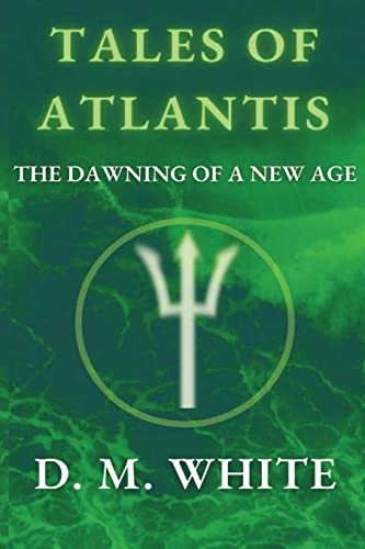 9781399918275: Tales of Atlantis: The Dawning of a New Age