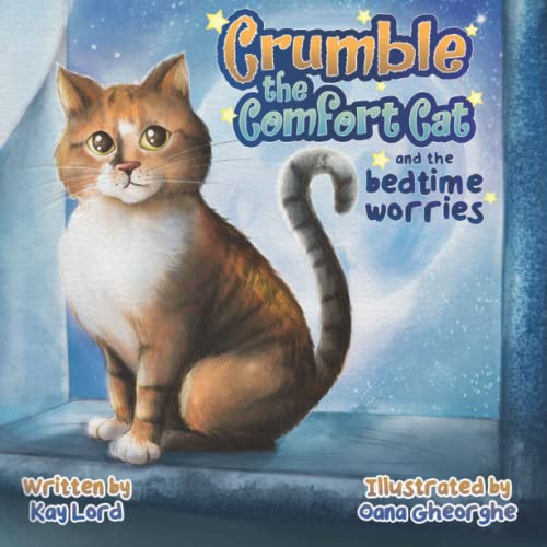 Stock image for Crumble the Comfort Cat: And the bedtime worries: 1 for sale by WorldofBooks