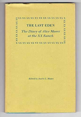 9781399922180: Last Eden: The Diary of Alice Moore At the XX Ranch