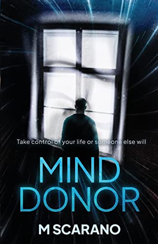 Beispielbild fr Mind Donor: A mind bending psychological thriller about regression hypnosis, a love relationship and alternate reality. zum Verkauf von Books Unplugged