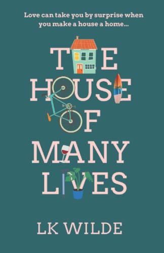 Stock image for The House of Many Lives: Uplifting Cornish feel-good fiction about love, friendship and second chances. (The House of Many Lives series) for sale by Big River Books