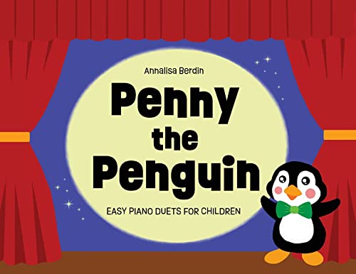 9781399933759: Penny the Penguin: Easy Piano Duets for Children