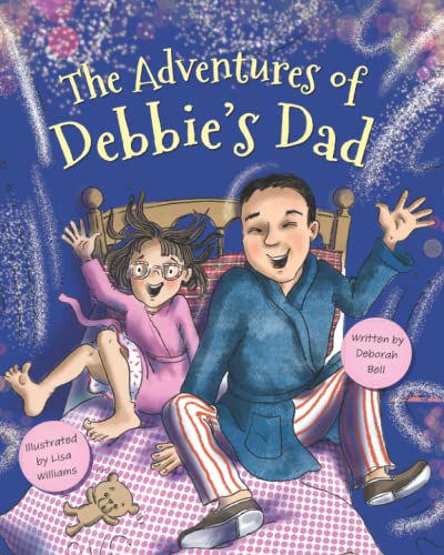 Stock image for The Adventures of Debbie's Dad for sale by GF Books, Inc.